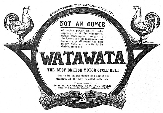 Ormerod WATAWATA Motor Cyle Belts                                