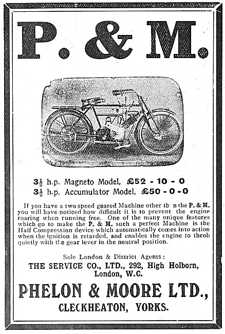 Phelon & Moore P.& M.Motor Cycles 1908                           